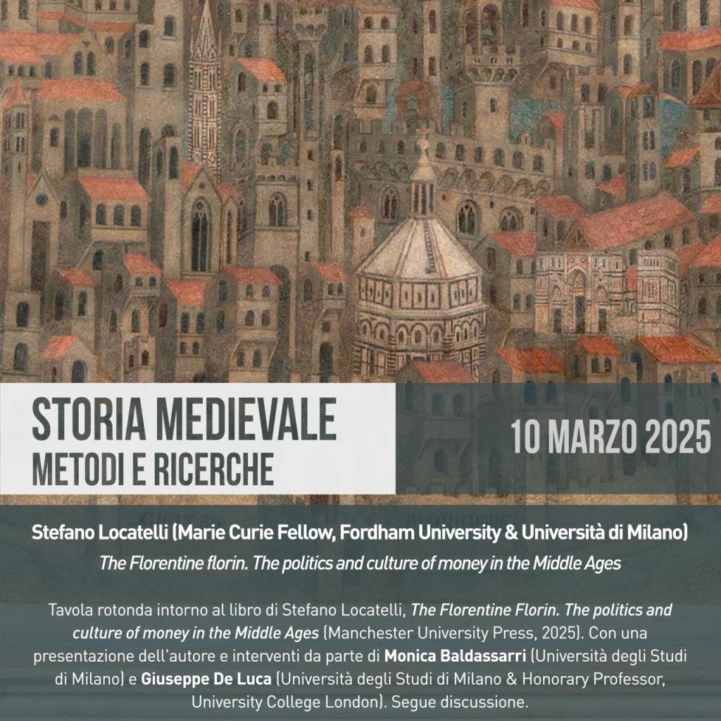 Tavola rotonda – The Florentine Florin: The Politics and Culture of Money in the Middle Ages (10 marzo&nbsp;2025)