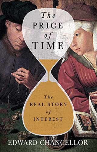 Letture: The Price of Time: The Real Story of Interest di Edward&nbsp;Chancellor