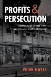 Letture: Profits and Persecution: German Big Business in the Nazi Economy and the Holocaust , di Peter&nbsp;Hayes