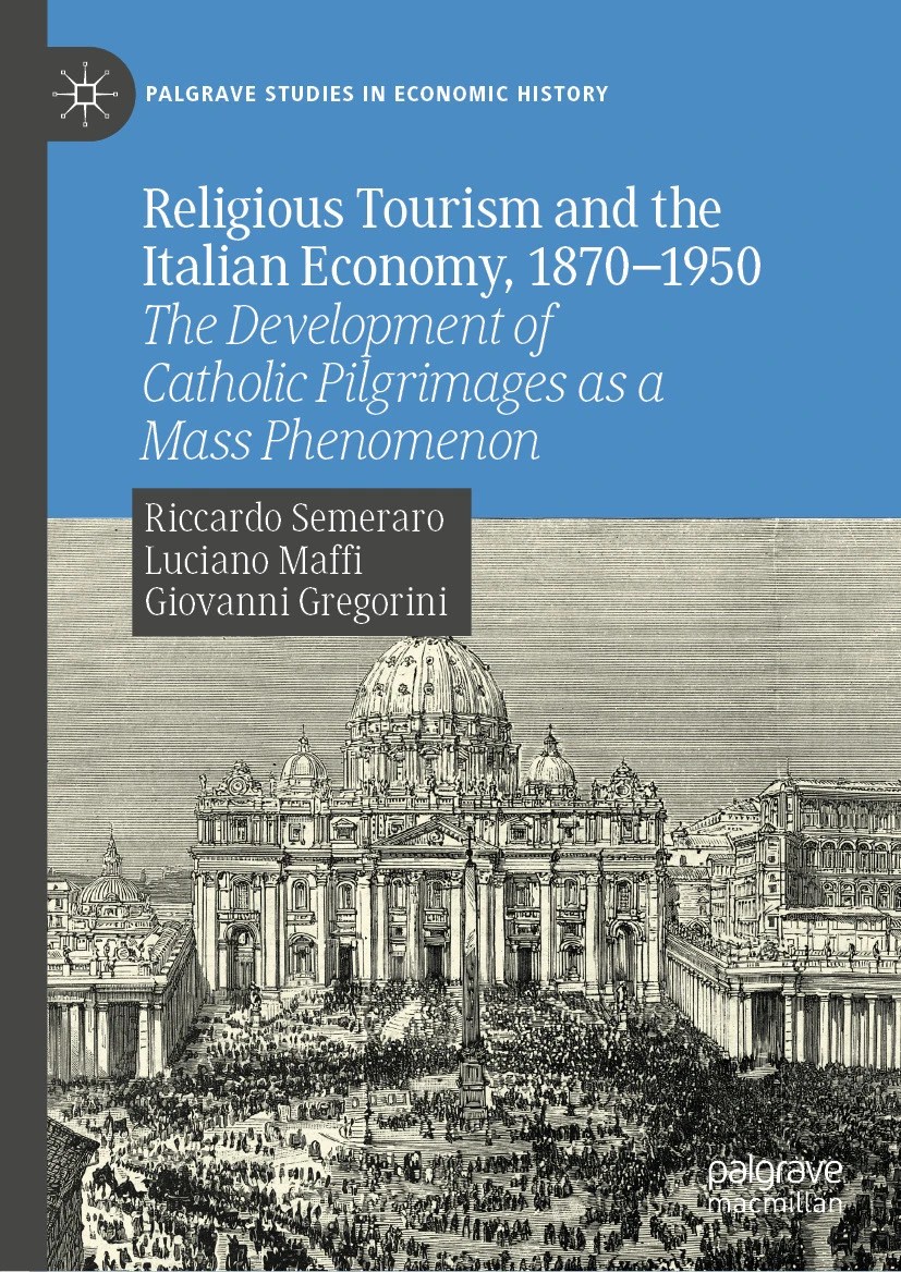 Presentazione del volume “Religious Tourism and the Italian Economy, 1870-1950” (Brescia, 25 Novembre&nbsp;2025)