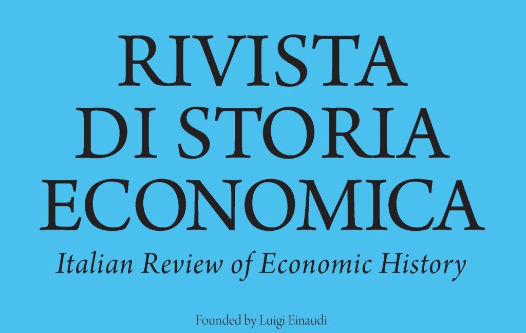 CfP: Rivista di Storia Economica / Italian Review of Economic History – Fast track meeting 2026 (deadline 15 marzo&nbsp;2026)