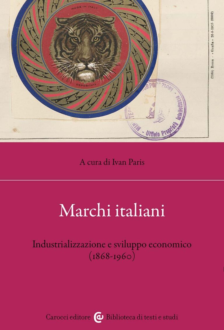 Letture: Marchi italiani. Industrializzazione e sviluppo economico (1868-1960), a cura di Ivan&nbsp;Paris